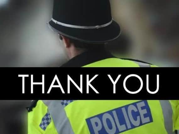 Police thanked people for their support