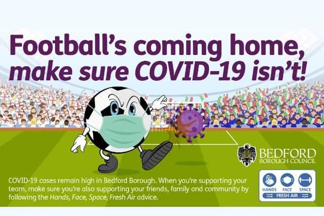 Bedford Borough Council and Bedfordshire Police are urging footie fans to enjoy the Euro 202 finals safely as Covid rates rise
