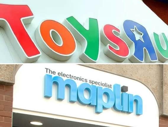 Toys R Us and Maplins have both gone into administration