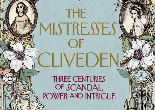 The Mistresses of Cliveden: Three Centuries of Scandal, Power and Intrigue PNL-150626-095714001